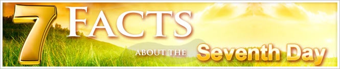7 Facts About the Seventh Day